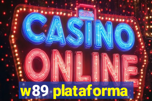 w89 plataforma